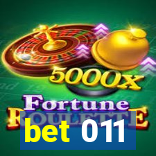 bet 011